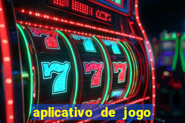 aplicativo de jogo pra ganhar dinheiro